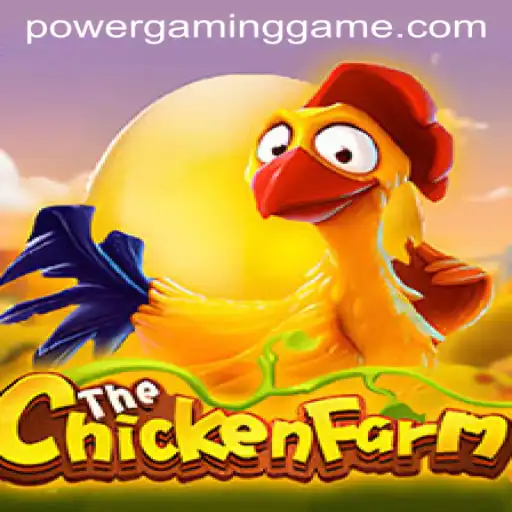 Discover ChickenFarm at POWERGAMING Casino