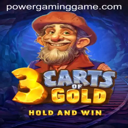 3cartsOfGold: Unearthing Riches at POWERGAMING Casino