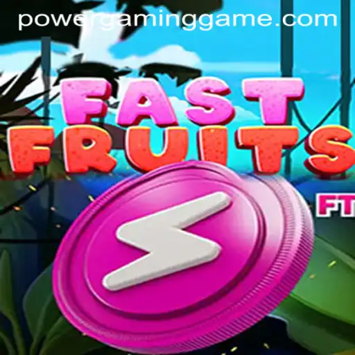 Exploring FastFruits at POWERGAMING Casino