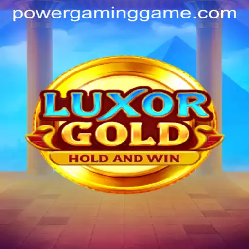 LuxorGold: A Journey to Ancient Riches at POWERGAMING Casino